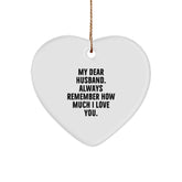Funny Husband Gifts for Him - My Dear Husband Heart Ornament, Christmas Unique Presents from Wife to Husband - Image 1